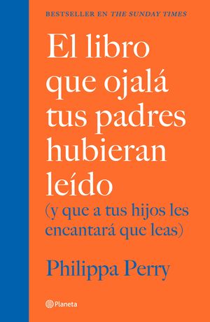 LIBRO QUE OJALA TUS PADRES HUBIERAN LEIDO, EL