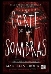 [20-10-022] CORTE DE LAS SOMBRAS, LA (MANSION DE LAS FURIAS 2)