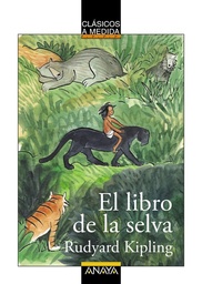 [871029] LIBRO DE LA SELVA | ANAYA INFANTIL Y JUVENIL