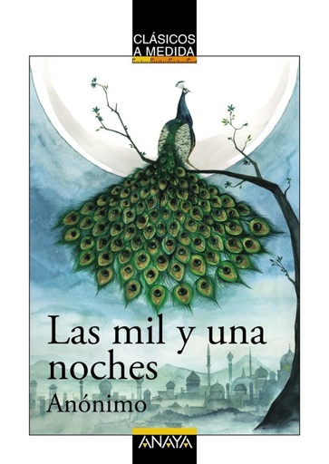 [833339] MIL Y UNA NOCHES, LAS | ANAYA INFANTIL Y JUVENIL