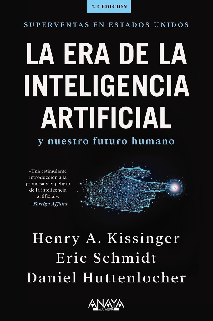 ERA DE LA INTELIGENCIA ARTIFICIAL, LA Y NUESTRO FUTURO HUMANO