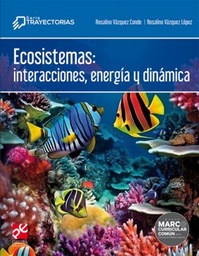 [201081] ECOSISTEMAS: INTERACCIONES, ENERGIA Y DINAMICA | PATRIA