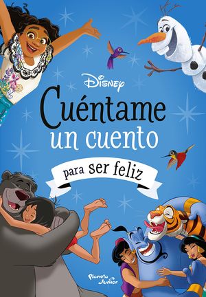 DISNEY. CUENTAME UN CUENTO PARA SER FELIZ