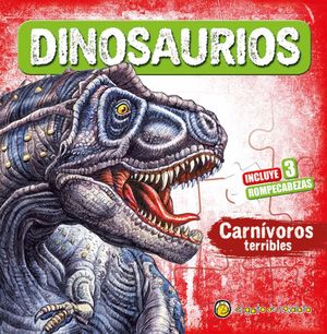 DINOSAURIOS. CARNIVOROS TERRIBLES