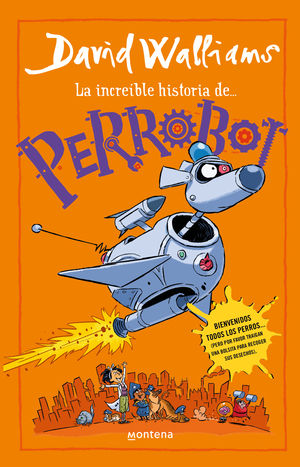 INCREIBLE HISTORIA DE PERROBOT, LA