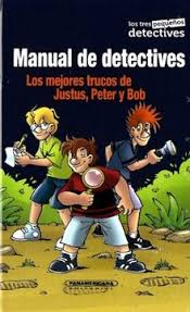 [574377] MANUAL DE DETECTIVES. LOS MEJORES TRUCOS DE JUSTUS, PETER Y BOB | PANAMERICANA