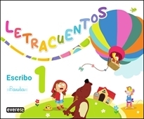 LETRACUENTOS. CUADERNO DE LECTOESCRITURA 1