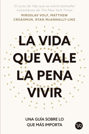 VIDA QUE VALE LA PENA VIVIR, LA