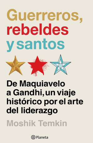 GUERREROS, REBELDES Y SANTOS