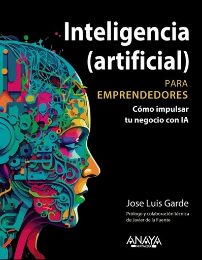 [2315258] INTELIGENCIA (ARTIFICIAL) PARA EMPRENDEDORES | ANAYA