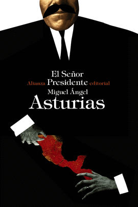 [3403587] SEÑOR PRESIDENTE, EL | ALIANZA EDITORIAL