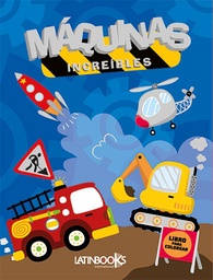 [IN01237363] MAQUINAS INCREIBLES | LATINBOOKS