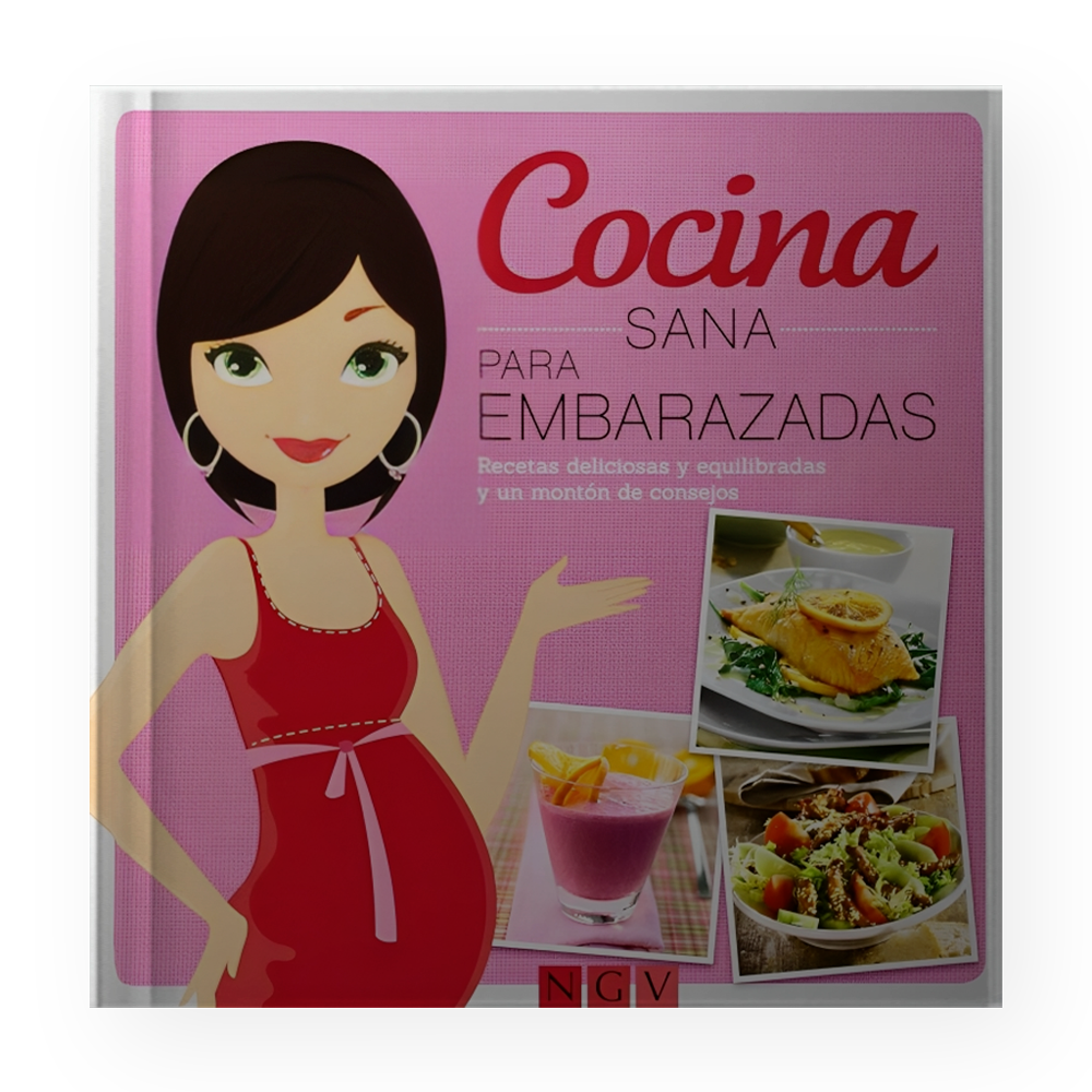 COCINA SANA PARA EMBARAZADAS - ILUSTRADO EN TAPA DURA