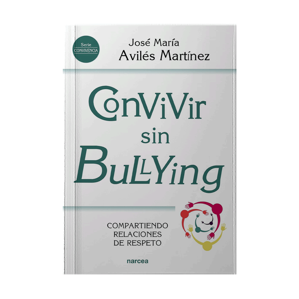 CONVIVIR SIN BULLYING COMPARTIENDO RELACIONES DE RESPETO