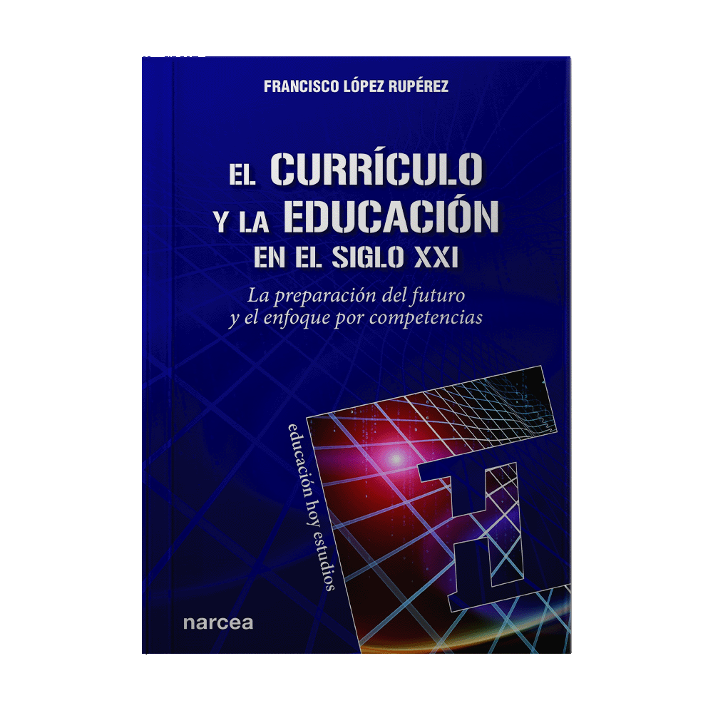 CURRÍCULO Y EDUCACIÓN SIGLO XXI, EL