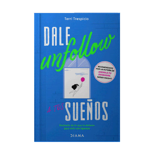 [1301534] DALE UNFOLLOW A TUS SUEÑOS | DIANA