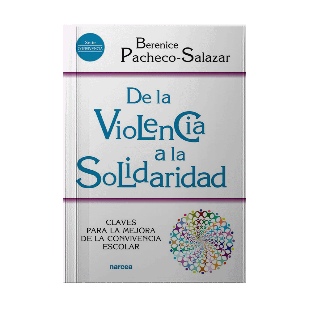 DE LA VIOLENCIA A LA SOLIDARIDAD