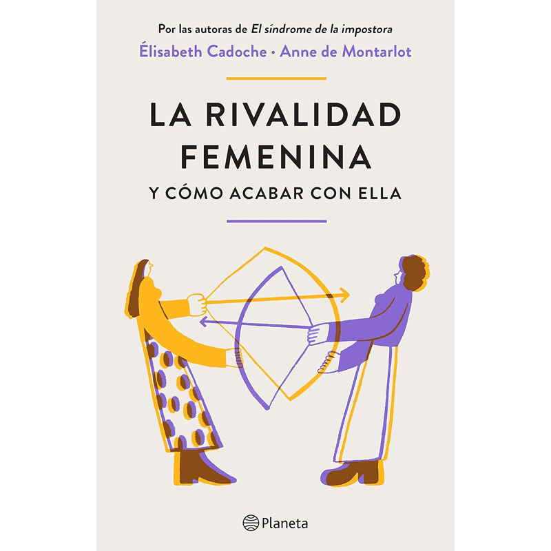 RIVALIDAD FEMENINA Y COMO ACABAR CON ELLA, LA