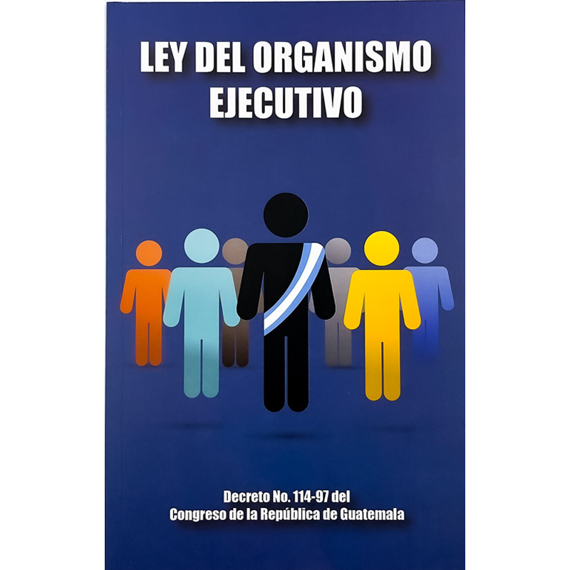 LEY DEL ORGANISMO EJECUTIVO