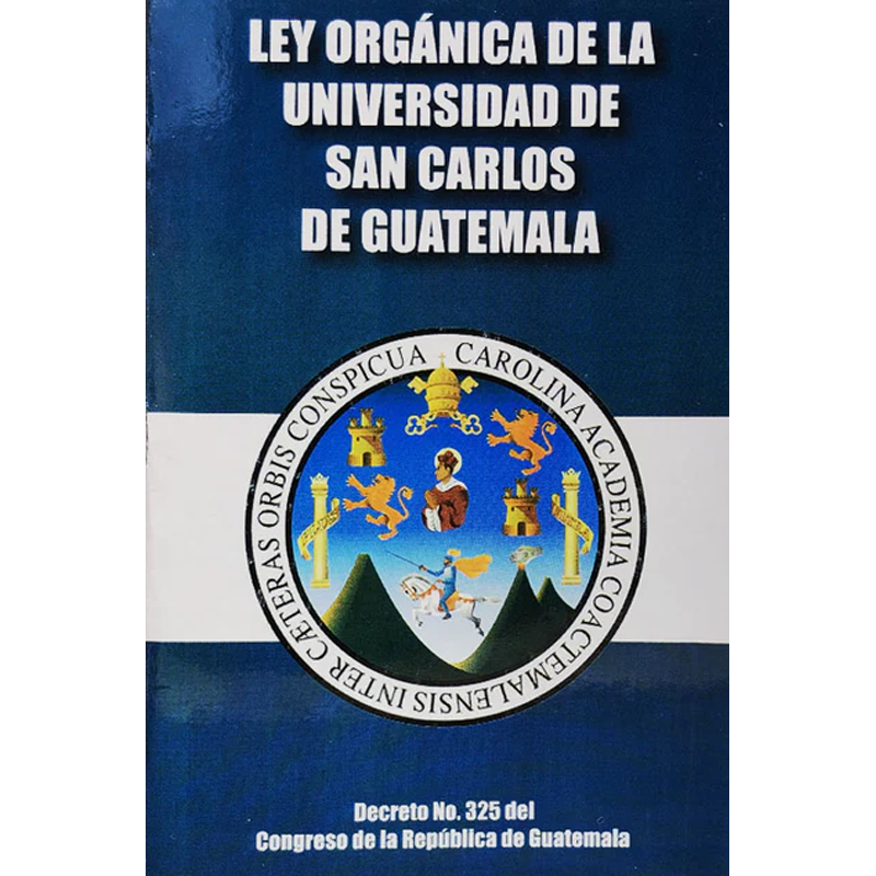 LEY ORGANICA DE LA USAC