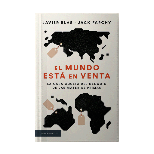 [2813375] MUNDO ESTA EN VENTA, EL LA CARA OCULTA DEL NEGOCIO DE LAS MATERIAS PRIMAS | PAIDOS