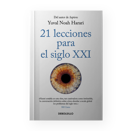 21 LECCIONES PARA EL SIGLO XXI | DEBOLSILLO