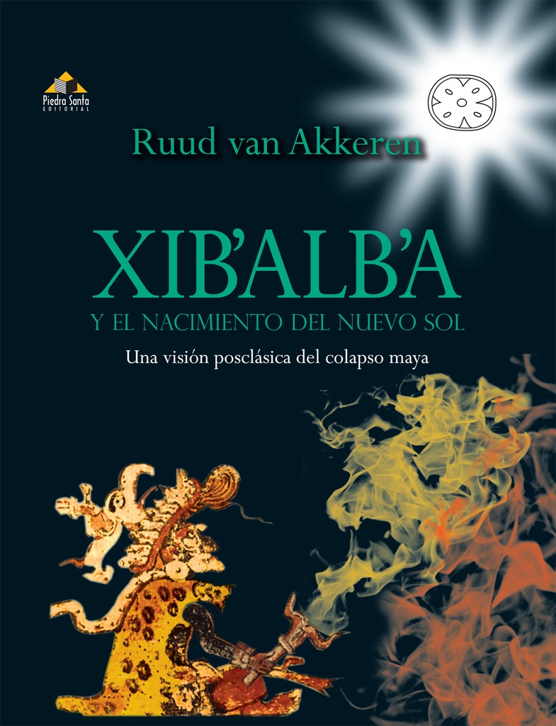 XIBALBA Y EL NACIMIENTO DEL NUEVO SOL