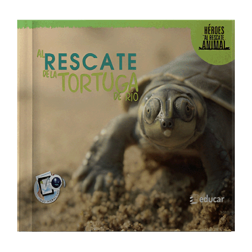 [5032] AL RESCATE DE LA TORTUGA DE RIO | EDUCAR EDITORES