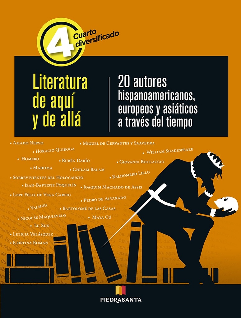 LITERATURA DE AQUI Y DE ALLA 4 BASICO 20 AUTORES HISPANOAMERICANOS, EUROPEOS Y ASIATICOS