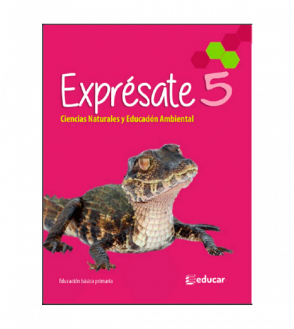 [1530] EXPRESATE CIENCIAS NATURALES 5 | EDUCAR EDITORES