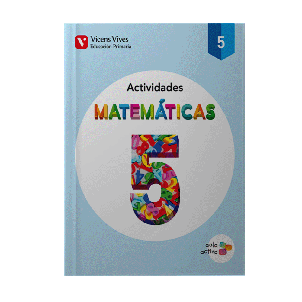 [ULTIMA EDICION] MATEMATICAS 5 CUADERNO DE ACTIVIDADES AULA ACTIVA | VICENSVIVES