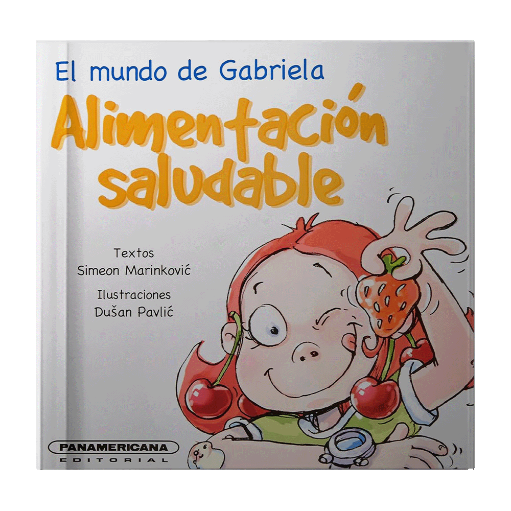 [367916] ALIMENTACION SALUDABLE EL MUNDO DE GABRIELA | PANAMERICANA