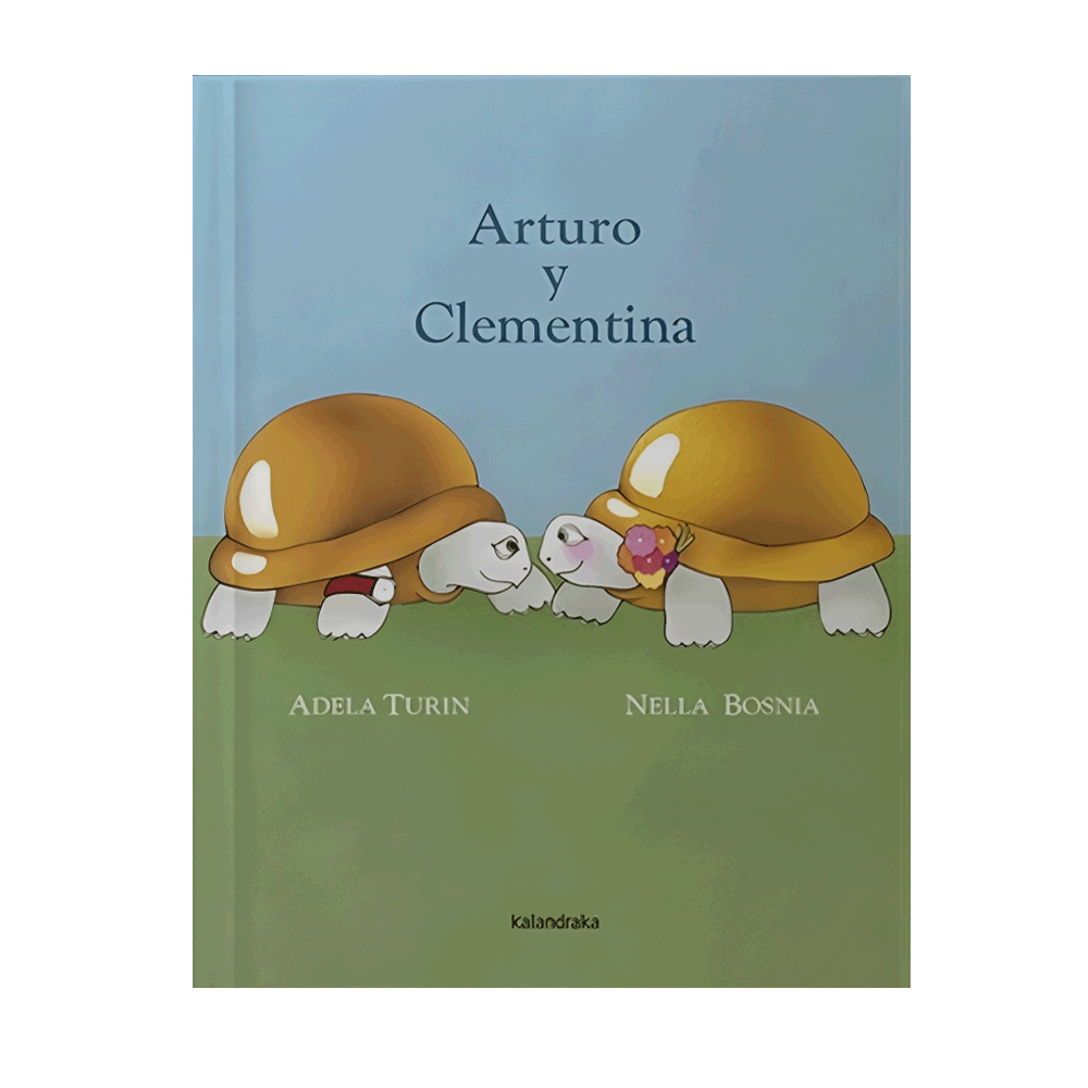 ARTURO Y CLEMENTINA | KALANDRAKA