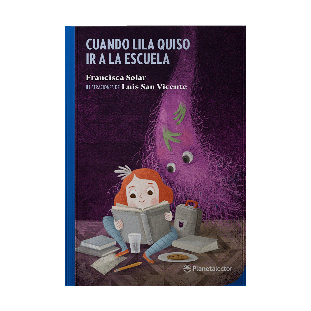 [4100619] CUANDO LILA QUISO IR A LA ESCUELA | PLANETA