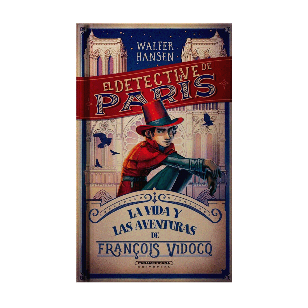 [616927] DETECTIVE DE PARIS, EL LA VIDA Y LAS AVENTURAS DE FRANCOIS VIDOCQ | PANAMERICANA