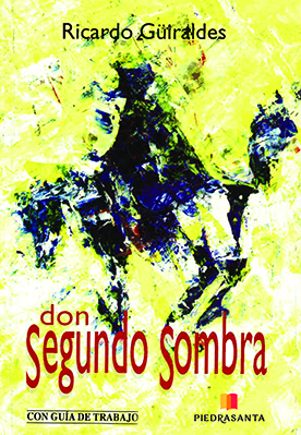 [50529] DON SEGUNDO SOMBRA | PIEDRASANTA