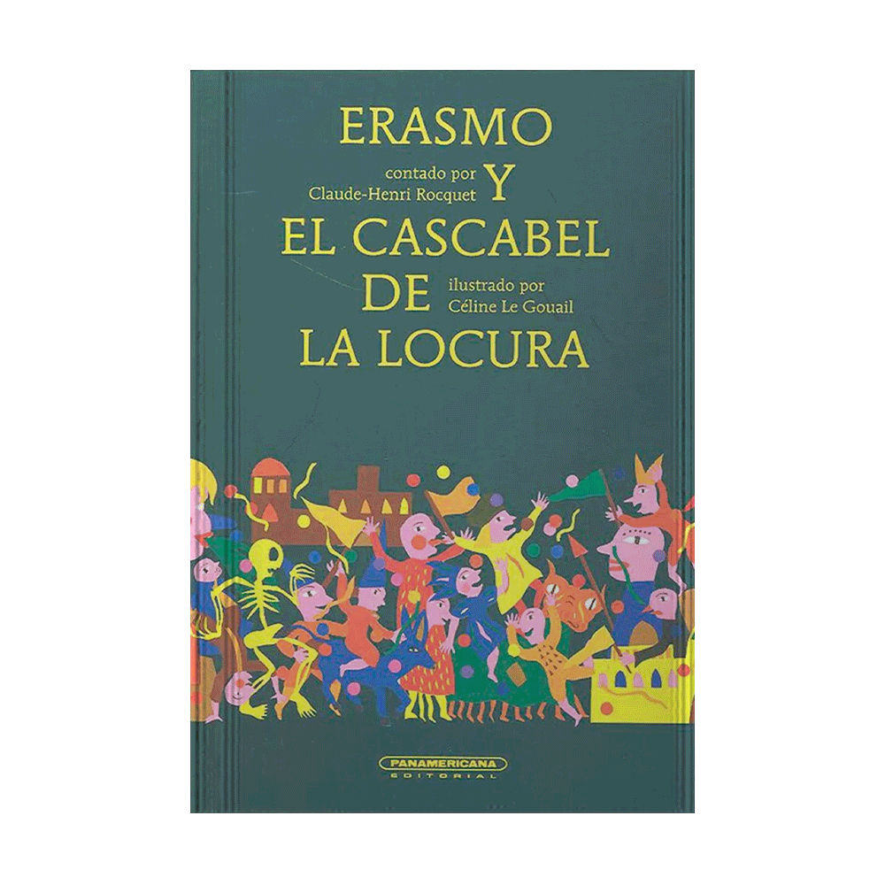 [431622] ERASMO Y EL CASCABEL DE LA LOCURA | PANAMERICANA
