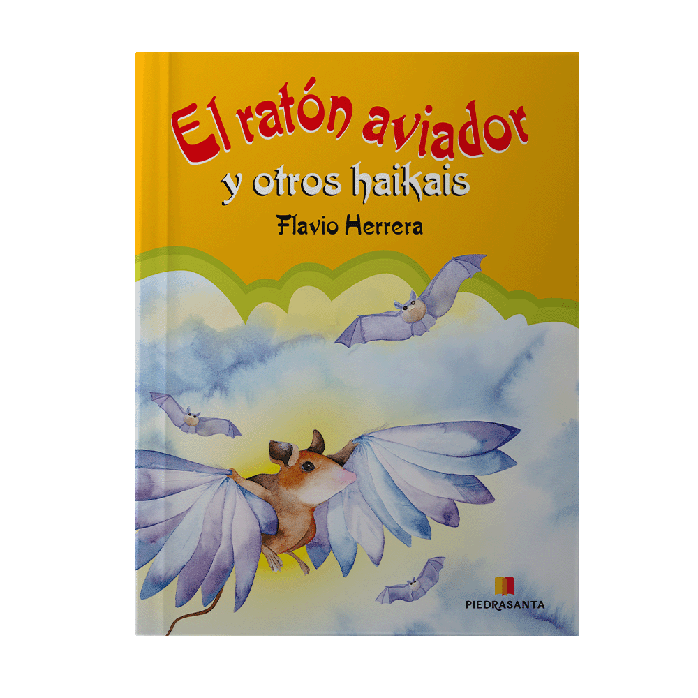 [211076] RATON AVIADOR Y OTROS HAIKAIS, EL | PIEDRASANTA