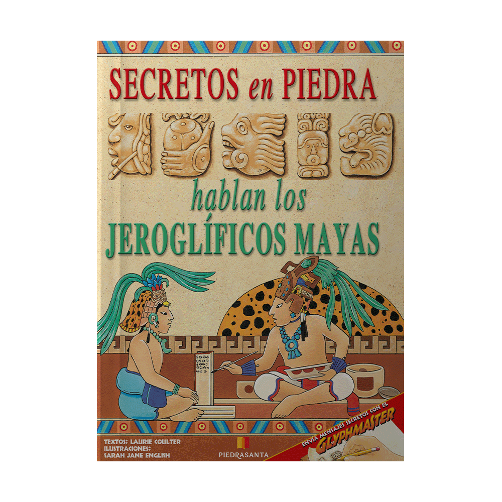 [211458] SECRETOS EN PIEDRA HABLAN LOS JEROGLIFICOS MAYAS | PIEDRASANTA