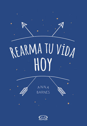 [04-08-005] REARMA TU VIDA HOY | V&R