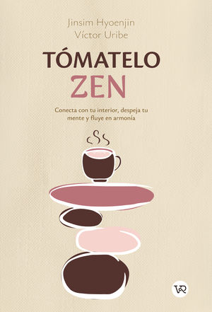 [04-12-003] TOMATELO ZEN CONECTA CON TU INTERIOR, DESPEJA TU MENTE Y FLUYE EN ARMONIA | V&R