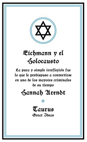 EICHMANN Y EL HOLOCAUSTO | TAURUS