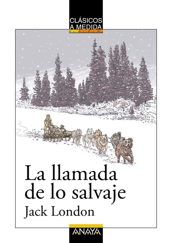 [808436] LLAMADA DE LO SALVAJE, LA | ANAYA INFANTIL Y JUVENIL