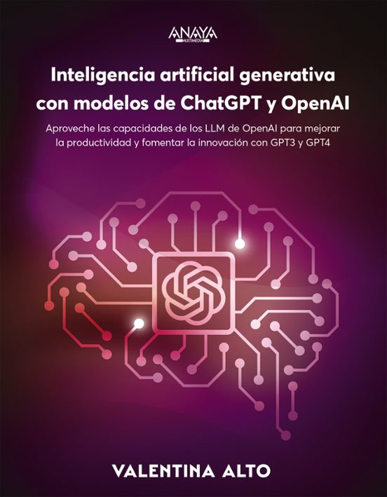 [2315249] INTELIGENCIA ARTIFICIAL GENERATIVA CON MODELOS DE CHATGPT Y OPENAI | ANAYA