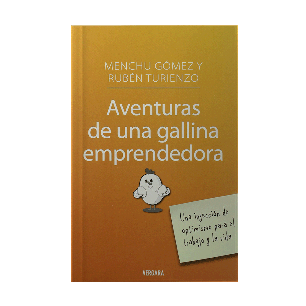 AVENTURAS DE UNA GALLINA EMPRENDEDORA - DE MENCHU GOMEZ Y RUBEN  | B DE BOOKS