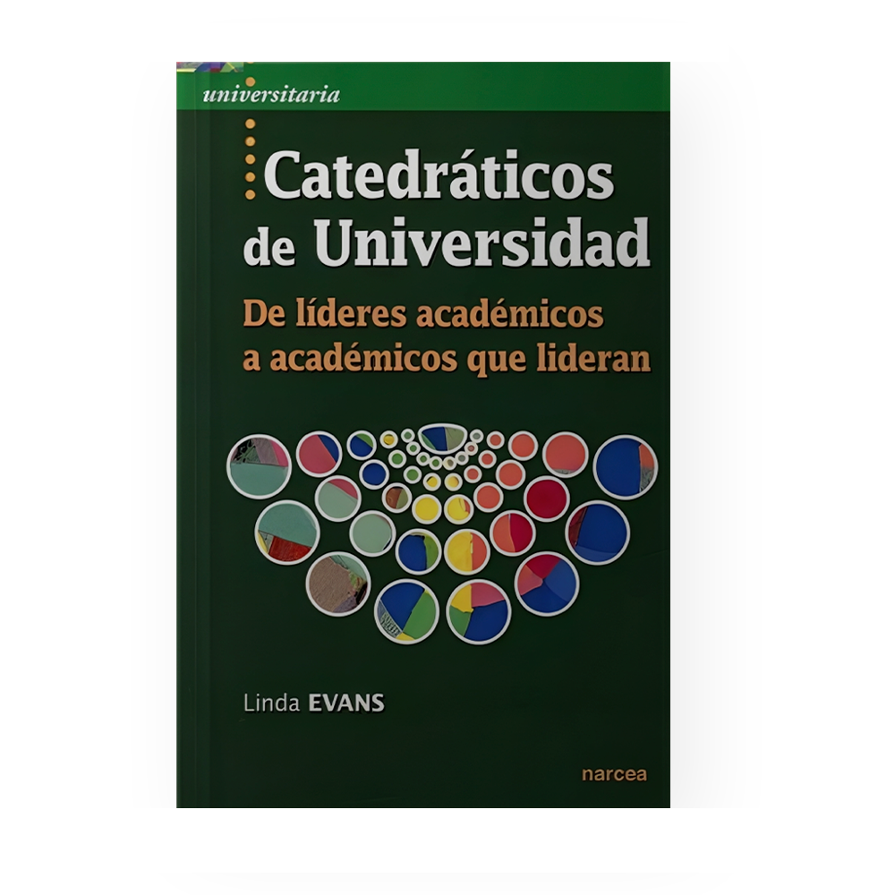 [16211] CATEDRATICOS DE UNIVERSIDAD DE LIDERES ACADEMICOS A ACADEMICOS QUE LIDERAN | NARCEA