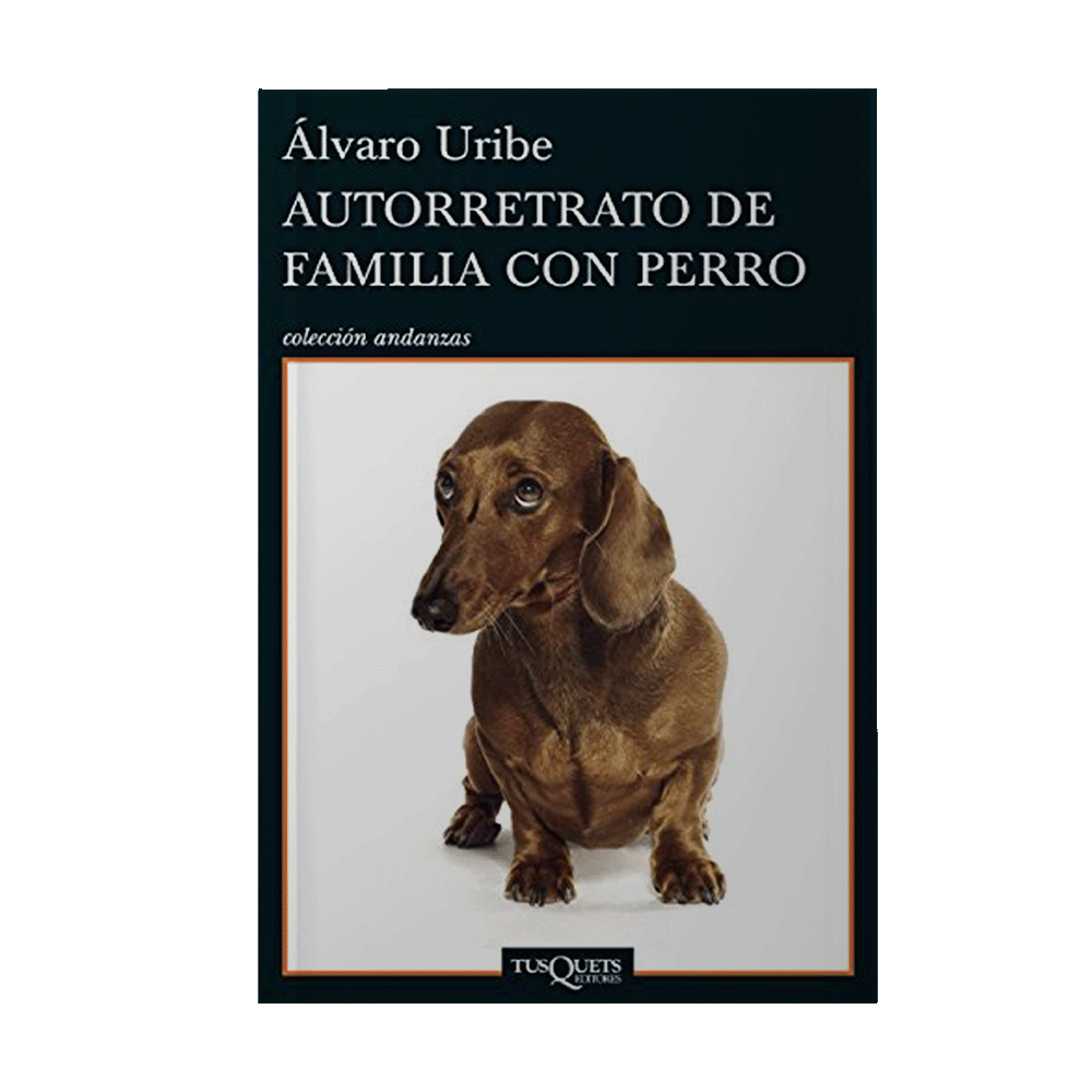 AUTORRETRATO DE FAMILIA CON PERRO | TUSQUETS