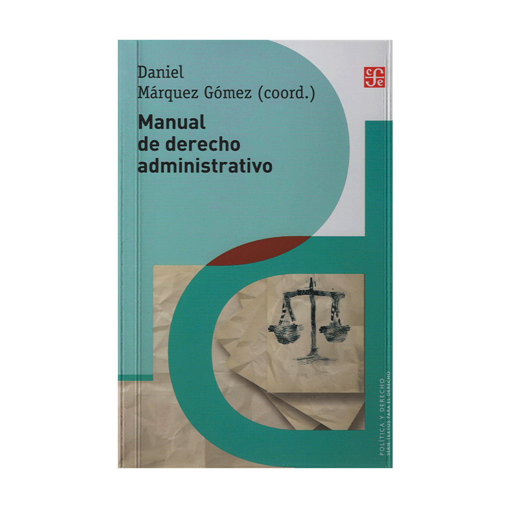 MANUAL DE DERECHO ADMINISTRATIVO | FONDO DE CULTURA ECONOMICA