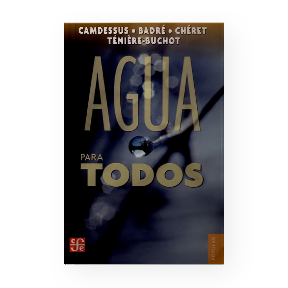 [12943] AGUA PARA TODOS | FONDO DE CULTURA ECONOMICA