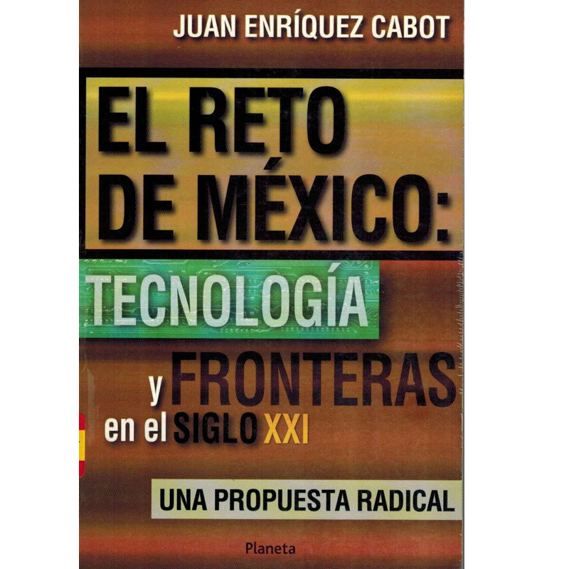 [51610] RETO DE MEXICO, TECNOLOGIA Y FRONTERA | PLANETA